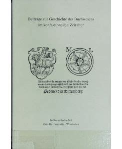 Beiträge zur geschichte des buchwesens im konfessionellen zeitalter. - A marxizmus története a munkásmozgalom kezdeteitől 1917-ig.